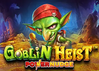 superwin356 ล่าสุด Goblin Heist Powernudge ทดลองเล่นฟรี
